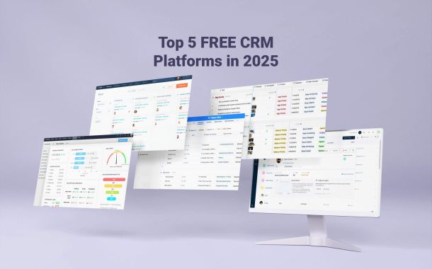 Top 5 FREE CRM Platforms in 2025