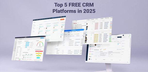 Top 5 FREE CRM Platforms in 2025